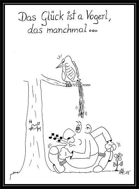 Karikatur: Das Glück ist ein Vogerl