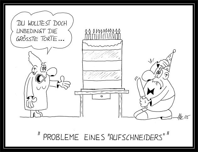 Karikatur: Probleme eines Aufschneiders