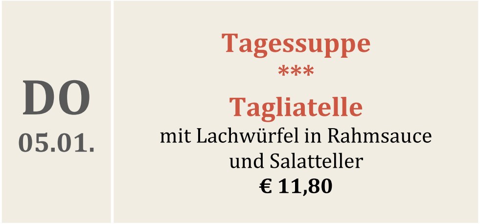 Auszug aus einer Menükarte, u. a. gab es "Tagliatelle mit Lachwürfel ..."